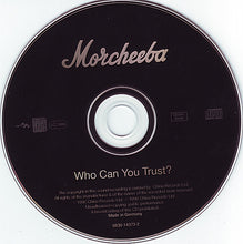 Load image into Gallery viewer, Morcheeba : Who Can You Trust? (CD, Album)
