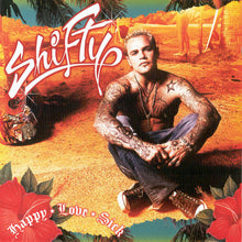 Load image into Gallery viewer, Shifty* : Happy * Love * Sick (CD, Enh)
