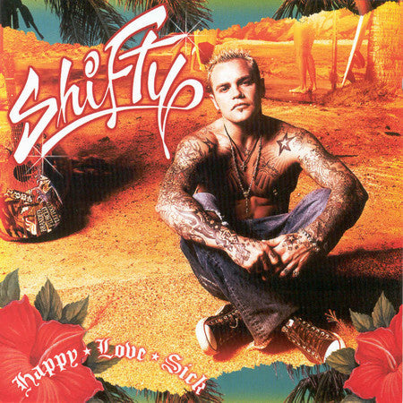 Shifty* : Happy * Love * Sick (CD, Enh)