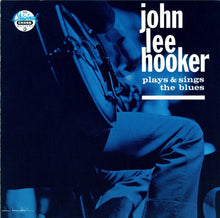 Load image into Gallery viewer, John Lee Hooker : Plays &amp; Sings The Blues (CD, Album, RE, RM)
