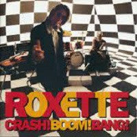 Roxette : Crash! Boom! Bang! (CD, Album)