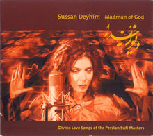 Load image into Gallery viewer, Sussan Deyhim : Madman Of God (Divine Love Songs Of The Persian Sufi Masters) (CD, Album)
