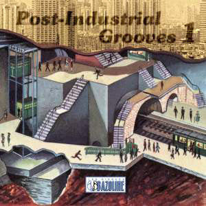 Various : Post-Industrial Grooves 1 (CD)