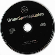 Load image into Gallery viewer, Urban Species : Listen (CD, Album)
