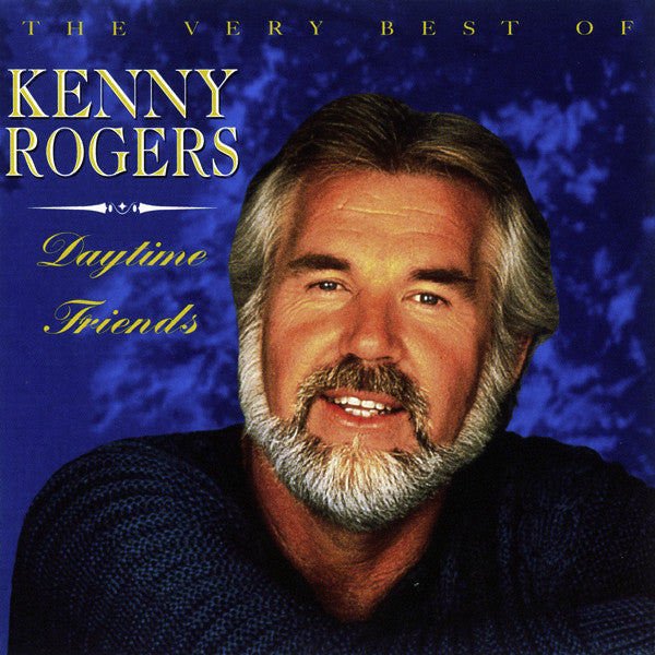 Kenny Rogers : Daytime Friends (The Very Best Of Kenny Rogers) (CD, Comp, RM)