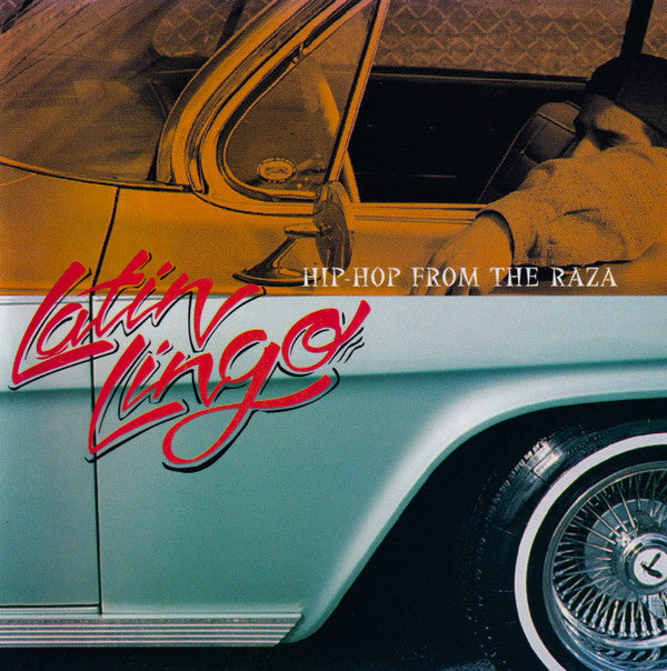 Various : Latin Lingo: Hip-Hop From The Raza (CD, Album, Comp, RE, RM)