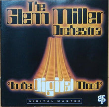Load image into Gallery viewer, The Glenn Miller Orchestra : In The Digital Mood (CD, Album, RM, RP)
