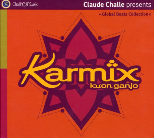 Claude Challe Presents Karmix : Kuon Ganjo (CD, Album)