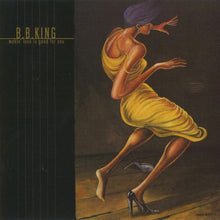 Load image into Gallery viewer, B.B. King : Makin&#39; Love Is Good For You (CD, Album)
