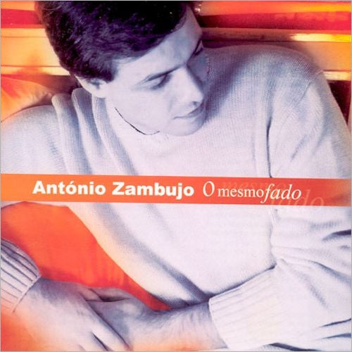 António Zambujo : O Mesmo Fado (CD, Album)