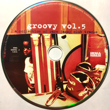 Load image into Gallery viewer, Various : Groovy Vol. 5 (A Collection Of Rare Jazzy Club Tracks) (CD, Comp)

