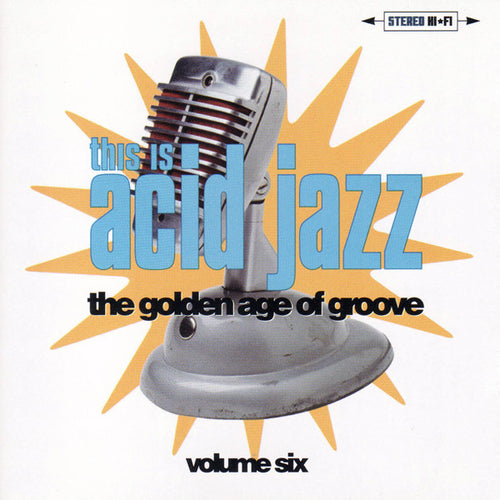 Various : This Is Acid Jazz Volume Six: The Golden Age Of Groove (CD, Comp)