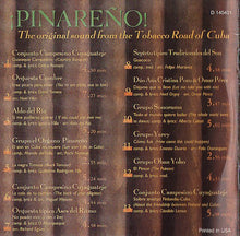 Load image into Gallery viewer, Various : Pinareño - The Original Sound From The Tobacco Road Of Cuba (CD, Comp)
