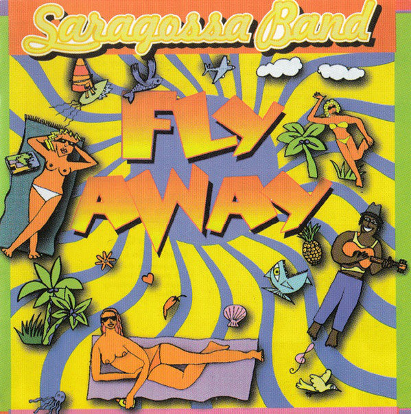 Saragossa Band : Fly Away (CD, Album, P/Mixed)