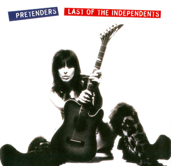 Pretenders* : Last Of The Independents (CD, Album)