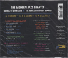 Load image into Gallery viewer, The Modern Jazz Quartet, Quartetto Di Milano, The Hungarian Gypsy Quartet : A Quartet Is A Quartet Is A Quartet (CD, Album)
