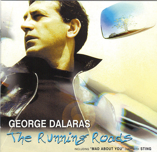 George Dalaras* : The Running Roads (CD, Album)