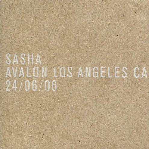 Sasha : Avalon, Los Angeles, CA, 24/06/06 (2xCD, Ltd, Mixed)