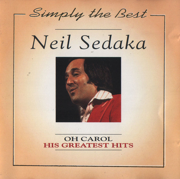 Neil Sedaka : Oh Carol (His Greatest Hits) (CD, Comp)