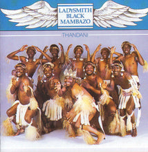 Load image into Gallery viewer, Ladysmith Black Mambazo : Thandani (CD, Album, RE)
