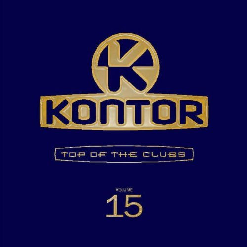 Various : Kontor - Top Of The Clubs Volume 15 (2xCD, Comp, Copy Prot., Mixed)