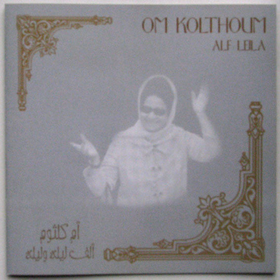 أم كلثوم* = Om Kolthoum* : ألف ليلة وليلة = Alf Leila (CD, Album)