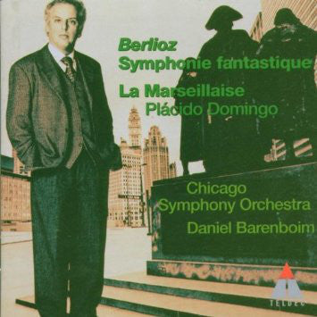 Berlioz*  -  Placido Domingo, The Chicago Symphony Orchestra, Daniel Barenboim : Marseillaise / Berlioz: Symphonie Fantastique (CD, Album)