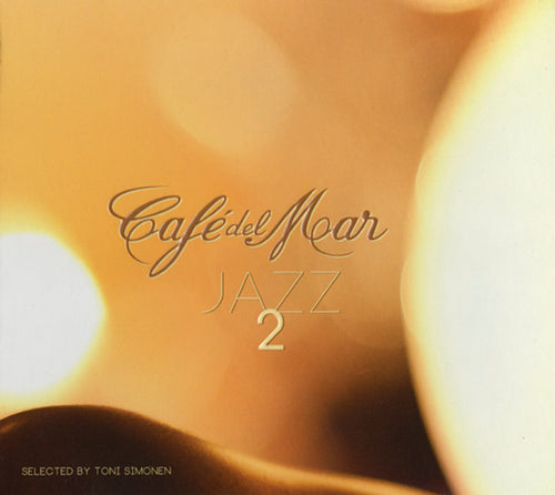 Toni Simonen : Cafe Del Mar - Jazz 2 (CD, Comp)