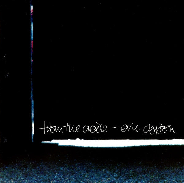 Eric Clapton : From The Cradle (CD, Album)