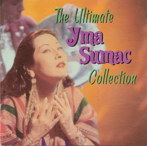 Yma Sumac : The Ultimate Yma Sumac Collection (CD, Comp)