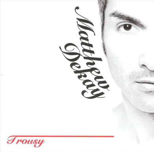 Matthew Dekay : Trousy (2xCD, Mixed)