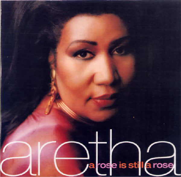 Aretha Franklin : A Rose Is Still A Rose (CD, Album)