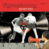 Symphony (2) : Do Not Kiss (CD, Album)