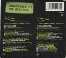 Load image into Gallery viewer, Various : Soundtrack To The Weekend (CD, Comp, Mixed + CD, Comp)
