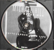 Load image into Gallery viewer, Michael Hill Blues Mob* : Suite:  Larger Than Life (CD, Album)
