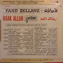 Load image into Gallery viewer, فهد بلان = Fahd Bellane* : رعاك الله = Raak Allah (7&quot;)
