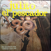 Load image into Gallery viewer, Various : Julito el Pescador (En Silencio Ha Tenido Que Ser...) (LP, Album)
