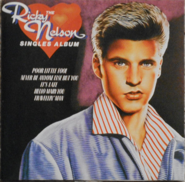 Ricky Nelson (2) : The Ricky Nelson Singles Album (CD, Album, Comp)