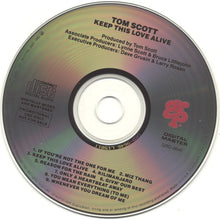 Load image into Gallery viewer, Tom Scott : Keep This Love Alive (CD, Album)
