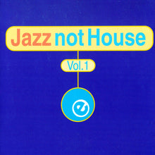 Load image into Gallery viewer, Various : Jazz Not House Vol.1 (CD, Comp)
