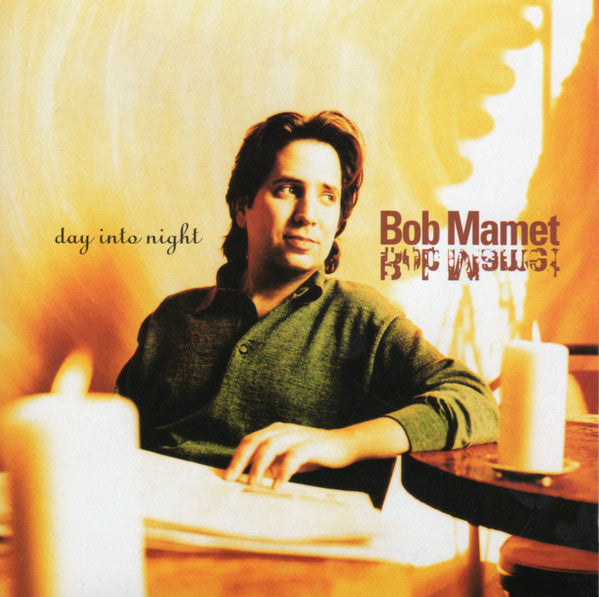 Bob Mamet : Day Into Night (CD, Album)