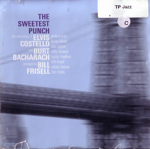 Elvis Costello, Burt Bacharach, Bill Frisell : The Sweetest Punch (The New Songs Of Elvis Costello And Burt Bacharach, Arranged By Bill Frisell) (CD)