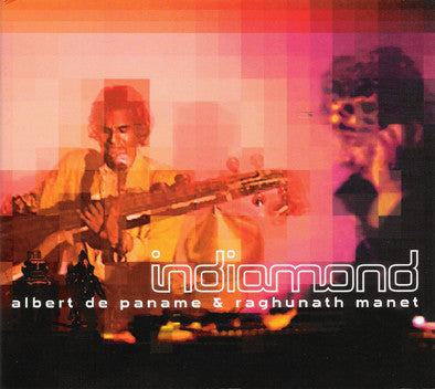 Albert De Paname & Raghunath Manet : Indiamond (CD)