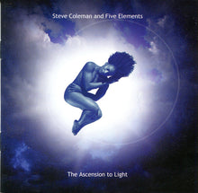 Load image into Gallery viewer, Steve Coleman And Five Elements : The Ascension To Light (CD, Album)
