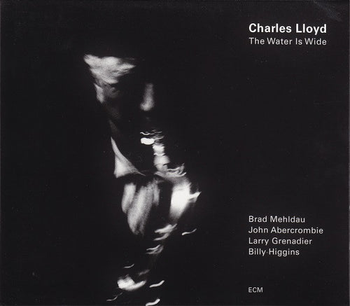 Charles Lloyd : The Water Is Wide (HDCD, Album)