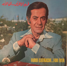 Load image into Gallery viewer, فريد الأطرش* = Farid Elatrache* : فريد الأطرش..الى الأبد = Farid Elatrache..For Ever (2xLP, Comp, Gat)
