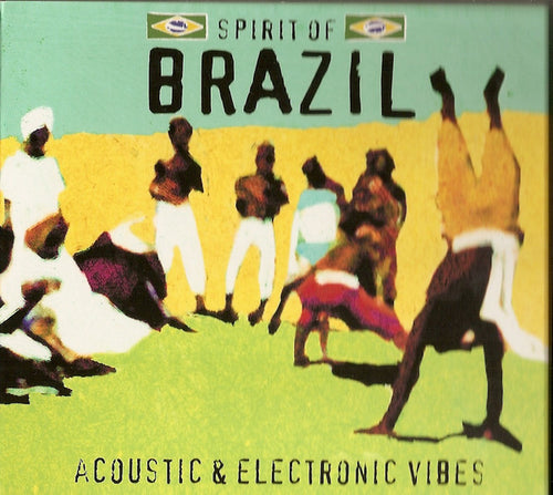 Various : Spirit Of Brazil - Acoustic & Electronic Vibes (2xCD, Comp)