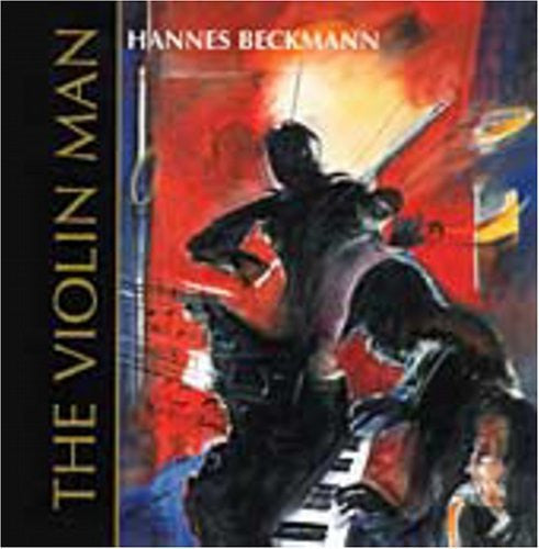 Hannes Beckmann : The Violin Man (CD, Album)