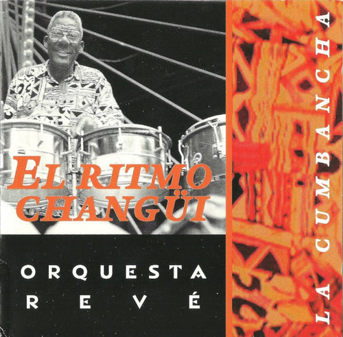 Orquesta Revé : El Ritmo Changüi  (CD, Comp)