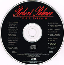 Load image into Gallery viewer, Robert Palmer : Don&#39;t Explain (CD, Album, Dut)
